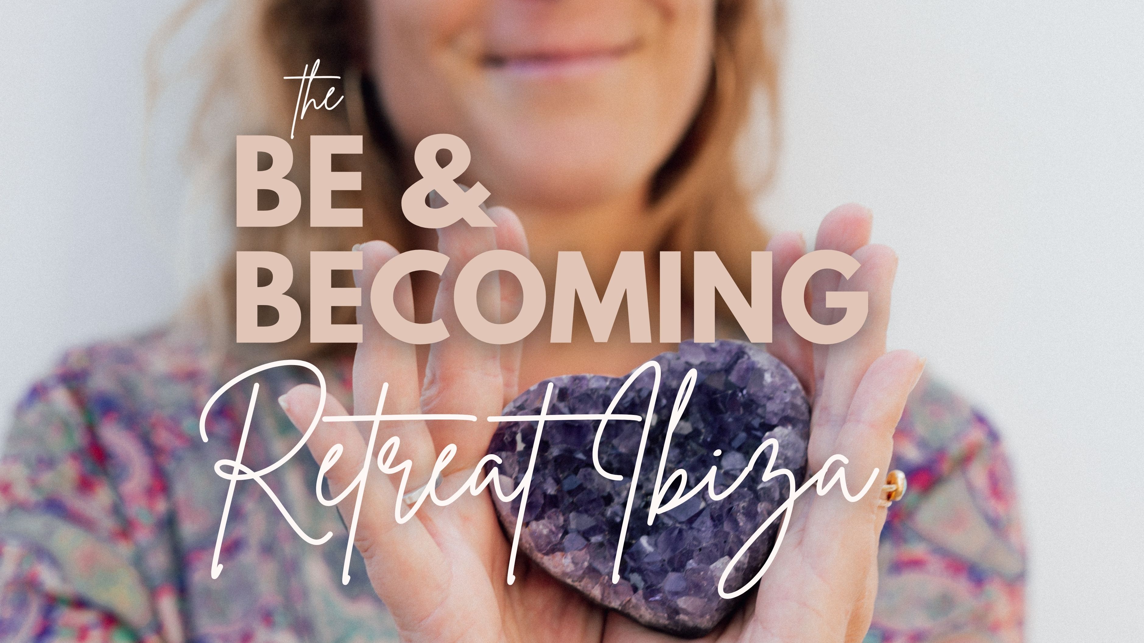The Be & Becoming Retreat – Ibiza 2026